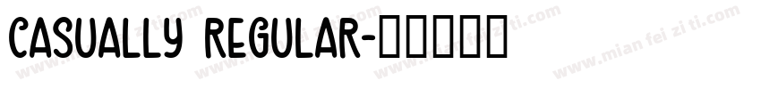 Casually Regular字体转换